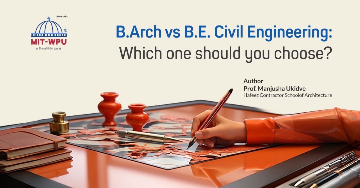 B.Arch vs B.E. Civil Engineering: Which One Should You Choose?